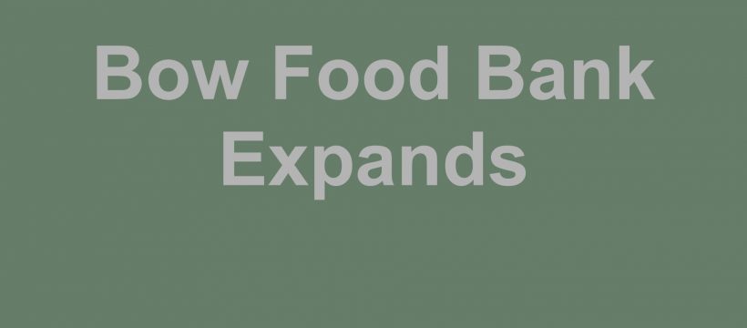 Bow Food Bank Expands