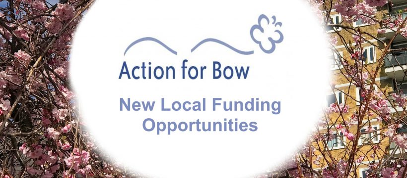 Action for Bow new funding opportunities