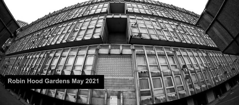 Robin Hood Gardens May 2021