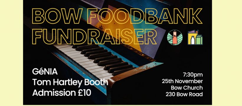 Bow Foodbank fundraiser 25th Nov 2021