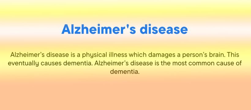 How dementia is caused, from the Alzheimer's Society website